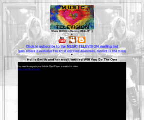 musictelevision-online.com: MUSIC TELEVISION
MUSIC TELEVISION - Working hard to expose great new music that you have not yet heard.