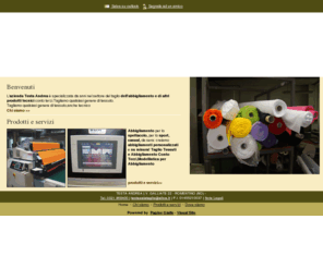 testasalataglio.com: Testa Andrea  - Romentino - Visual Site
L'azienda Testa Andrea è specializzata da anni nel settore del taglio abbigliamento conto terzi,tessuti, stoffa 
