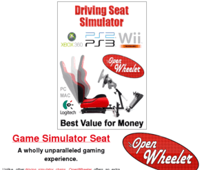 gamesimulatorseat.com: Game Simulator Seat. Great gamer's experience.
OpenWheeler game driving seat. Reclining & sliding home driving seat. True experience.