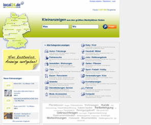 lokalscout24.org: Kleinanzeigen kostenlos aufgeben und finden | Über 3 Mio. private Kleinanzeigen
Kostenlose Kleinanzeigen - inserieren und suchen. Im Kleinanzeigenmarkt von Local24 finden Sie Kleinanzeigen und Veranstaltungsinfos direkt aus Ihrer Nähe. Anzeigen gratis aufgeben!