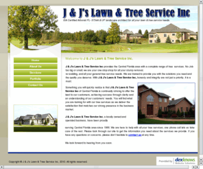 jandjslawnandtree.com:   Welcome to J & J’s Lawn & Tree Service Inc, providing tree services in Central Florida.
Welcome to J &amp;amp;amp;amp; J&amp;amp;amp;amp;rsquo;s Lawn &amp;amp;amp;amp; Tree Service Inc, providing tree services in Central Florida. Some of the services that we provide are crane service and dead wooding. 