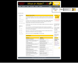 virusall.com: Virus or Hoax?
'Virus or Hoax' provides you with everything you always wanted to know about viruses, but were afraid to ask. Freeware, Removal Tools & instructions, links to all major AV companies & Public Services, Hoaxes, Worms, Trojans Horses, Archive,....