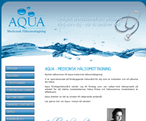 aquamedicin.com: AQUA - Medicinsk Hälsomottagning
Gedigen, professionell och personlig vård nära dig - när du behöver det!