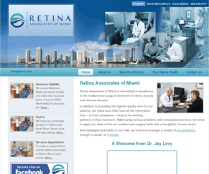 retinaassociatesmiami.com: Retina Associates of Miami
Retina Associates of Miami is committed to excellence in the medical and surgical treatment of retina and vitreous disease.