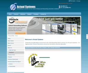 actual-systems.com: Auto Recyclers Inventory and Salvage Yard Management Software - Actual Systems
Worldwide makers of Auto Recycling Inventory and Salvage Yard Management Software. Pinnacle is our flagship product for auto dismantlers and has installations in the United States, Canada, United Kingdom, Holland and Australia. We also provide online services to the vehicle dismantling and automotive industries