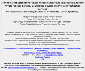 private-detectives-florida.com: Florida Process Servers | Florida Subpoena Server and Summons Serving
Florida Process Servers | Service of Process Services | Florida Process Serving Agency Specializing in Serving Court Papers - Serve a Witness of Defendant in Florida