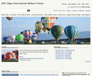 sibf.info: English - 2011 Saga International Balloon Fiesta
「2011佐賀インターナショナルバルーンフェスタ」公式サイトです。佐賀県佐賀市で11月上旬に開催されるアジア最大級を誇る熱気球フェスティバル（競技大会）です。