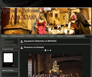 belenlamorana.com: Agrupación Belenista LA MORANA
Web oficial de la Agrupación Belenista La Morana de Zamora.