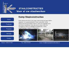 kampstaalconstructies.nl: Kamp Staalconstructies Almelo
Kamp Staalconstructies heeft zich toegelegd op lichtere staalwerken zoals alles wat te maken heeft met woningbouw, kleine tot middelgrote bedrijfshallen, stallen, wagenbergingen, trappen en hekwerken.