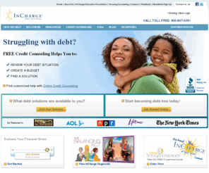 askincharge.net: Credit Counseling & Debt Management - InCharge Debt Solutions
InCharge Debt Solutions is a nonprofit agency offering free credit counseling, debt management & debt consolidation alternatives.