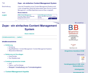 contentmanagementsoftware.org: Zope - ein einfaches Content Management System
Unter der Perspektive eines Content Management-Systems wird in der vorliegenden Arbeit der bekannteste Open-Source Content-Management- und Web-Applikationsserver Zope vorgestellt.