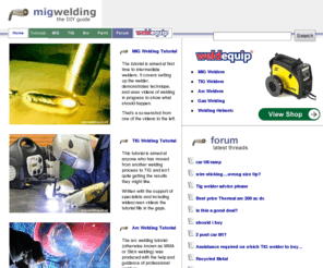 mig-welding.co.uk: MIG Welding - The DIY Guide
MIG and Arc welding tutorials with videos for beginner and intermediate welders, and a forum and shop covering all types of welding.