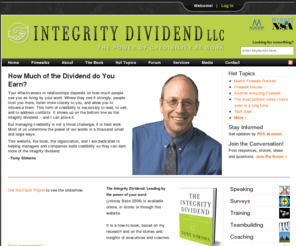 tonysimons.com: Integrity Dividend: The Power of Credibility at Work
The Integrity Dividend: The power of credibility at work. How integrity affects the bottom line.