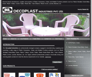 decoplastindustries.com: Plastic Houseware Manufacturer, Plastic Product Supplier, Moulded Plastic Product Manufacturer, Household Plastic Product Supplier India
Decoplast Industries – Manufacturer and supplier of plastic housewares, plastic products, moulded plastic products, household plastic products, moulded household plastic products, custom plastic products, plastic furniture products and moulded plastic furniture products from Chennai, India.