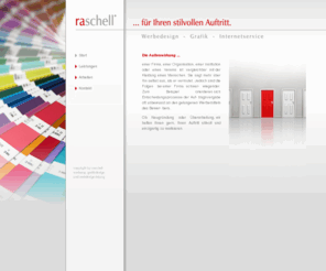 raschell.de: Willkommen bei raschell - grafikdesign und webdesign aus leipzig
grafikdesign aus leipzig, gestaltung, veröffentlichung und pflege ihrer internetpräsentation, werbeentwürfe, drucksachen, printdesign, webdesign und webpublishing