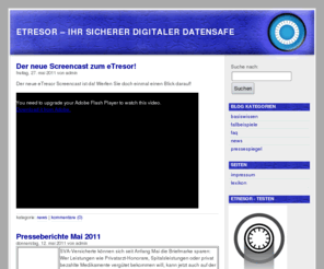 ihr-sicherer-etresor.at: eTresor - ihr sicherer Datensafe
Expertenblog zum Thema eTresor, digitale Signatur, Bürgerkarte und Verschlüsselung.