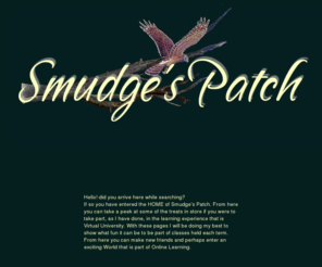 smudgespatch.co.uk: Smudge's Patch
Home Page - Smudge's Patch