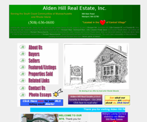 aldenhill.com: Westport, Ma Real Estate - Alden Hill Real Estate
Westport Massachusetts Real Estate, Specializing in Homes and Land for Sale in Westport, Dartmouth and surrounding communities of Little Compton and Tiverton, RI.  Westport, MA Real Estate.