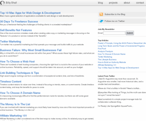 billyshall.com: Billy Shall: Web Developer, Internet Marketer, Entrepreneur
Billy Shall is a freelance web developer, internet marketer and entrepreneur based in Melbourne, Florida.