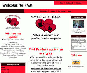 pawfectmatch.org: Welcome to Pawfect Match Rescue
Welcome to Pawfect Match Rescue