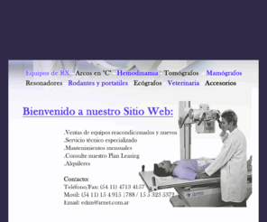 edimrx.com: Edimrx::: electronica de diagnostico por imagen
Edimrx::: electronica de diagnostico por imagen, equipos rayos x, arcos en c, mamografos, equipo de hemodinamia, tomografos, ecografos, electromedicina, edim, santiago fernadez