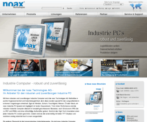 noax.com: Industrie PC und Industrie Computer für extreme Umgebungen: noax
Industrie PC, Industrie Computer oder Panel PC von noax steigern Ihre Produktivität! Zahlreiche Referenzkunden beweisen die Robustheit in extremer Umgebung