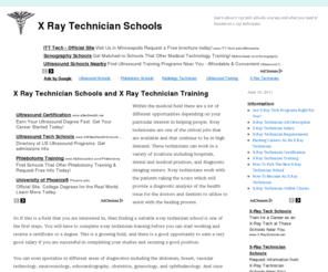 xraytechnicianschoolsinfo.com: X Ray Technician Schools, X Ray Tech Schools
Find x ray technician schools and you'll be on your way to a prosperous and rewarding career as an x ray technician. Learn about training, classes, certification, and everything being an x ray tech involves.