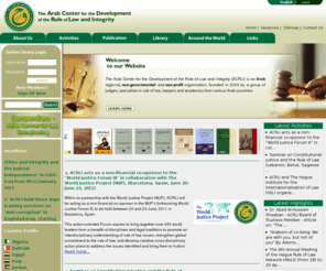 acrli.org: Arab Justice integrity law governmental corruption Accountability Judiciary Civil Society Constitutional reform
Acrli is an arab organization aiming to strengthen the Rule of Law, fight corruption, build independant justice systems, improve constitutional reforms and integrity within the arab world 