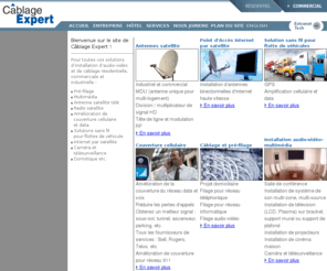 cablageexpert.com: Câblage Expert commercial : antennes satellite, Internet par satellite, solutions sans fil, câblage et pré-filage, installation audio-vidéo-multimédia
Câblage Expert : pour toutes vos solutions d’installation d’audio-vidéo et de câblage résidentielle, commerciale et industrielle.