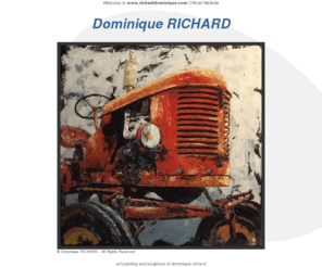 richarddominique.com: Dominique RICHARD
vitrine des peintures et sculptures de dominique richard 