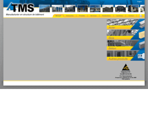 tmsconstructions.com: Manufacturier en structure de bâtiment - TMS Système
TMS est spécialisée dans la structure de bâtiments préfabriqués et spécialement dans les éléments suivants : murs de bois et en acier léger, les fermes de toit en bois et en acier légers, structure d’acier et béton et dans le domaine des métaux ouvrés. TMS se chargera de la réalisation de vos plus petits aux plus grands projets.