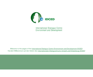 idced.net: IDCED
IDCED Internationales Dialogzentrum Umwelt und Entwicklung