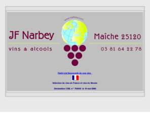 narbey.com: Vins Jean Francois Narbey et Tire bouchon screwpull
Jean Francois Narbey Negociant-Caviste à Damprichard ,selection de vins de France et vins du Monde,Chateau Palmer, Boutique à Maiche dans le Doubs ,tire-bouchon Screwpull.