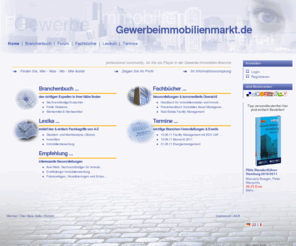 xn--hallenflchen-ncb.info: Das Gewerbe-Immobilien-Portal  | www.Gewerbeimmobilienmarkt.de
wichtige Informationen rund um die Gewerbeimmobilien. Die online Gewerbe-Immobilien-Datenbank. Netzwerk/Wissen suchen & Web-Auskunft: Links, Forum, Fach-Bücher, Lexikon, Veranstaltung/en-Termine