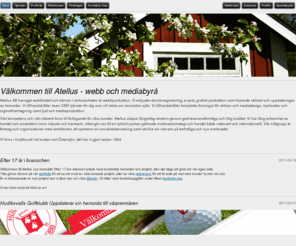 atellus.com: Välkommen till Atellus AB | Guidar och utbildar, skapar hemsidor planerar marknadsföring, Webbhotell, domäner, Webbdesign, trycksaker, E-post i Hudiksvall, Hälsingland Sverige samt IT rådgivning.
Välkommen till Atellus, webbhotell, domäner