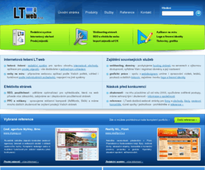 ltweb.info: LTweb s.r.o. - internetová řešení: redakční systémy, internetové obchody, prodej zájezdů, SEO, webhosting
Kompletní servis tvorby internetových stránek a všech souvisejících činností. Redakční systémy, e-shopy, prodej zájezdů, zpracování dat, optimalizace pro vyhledávače (SEO), webhosting, úpravy aplikací, webdesign a redesign, grafické práce, poradenství.
