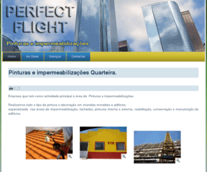 perfectflight.net: Pinturas e impermeabilizações Quarteira.
Pinturas e impermeabilizações Quarteira.
Moradias e edifícios