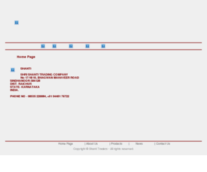 shantitraders.com: Shanti Trading Company (Wholesale Distributors of Rice, Paddy and Jowar) Sindhanoor,
        Karnataka.
