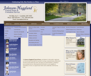 johnsonhagglund.com: Johnson-Hagglund Funeral Home, Litchfield, Minnesota | Home
We take a vested concern in the lives of the families who come to us for assistance, and we are dedicated to doing all we can to help you through this difficult time.