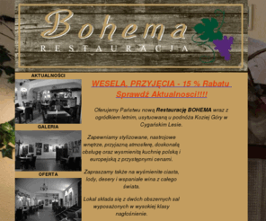 restauracja-bohema.com.pl: Wesela Bielsko, przyjęcia - Restauracja Bohema
Restauracja Bohema - oferuje organizacje wesela, przyjęcia w Bielsku. Profesjonalnie i po przystępnych cenach - zapraszamy.