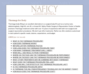 thermageforbody.com: Body Thermage in Bellevue and Seattle - Naficy Plastic Surgery & Rejuvention Center
Thermage for body Bellevue & Seattle, WA - Sam Naficy, MD