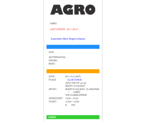 agro-web.net: AGRO-WEB
名古屋・三重県を中心に活動しているバンド、AGRO（アグロ）のウェブサイトです。ライブスケジュール、音源の紹介など。