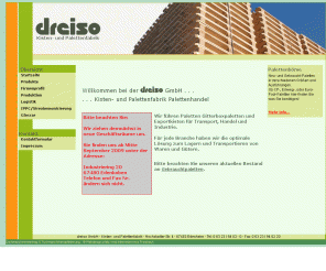 dreiso.de: Paletten Hersteller Dreiso GmbH Palettenfabrik Palettenhandel Transportkisten
Fa. Dreiso GmbH Palettenfabrik und Palettenhandel Vertrieb von Gebrauchtpaletten. Hersteller von Paletten Europaletten Chemiepaletten Sonderpaletten Holzaufsatzrahmen Gitterboxpaletten Holz Paletten Transportkisten Zweiweg- Vierweg Paletten in Edesheim Pfalz. 