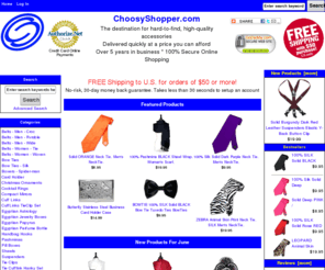 chooseyshopper.com: Neckties, Pashminas, Belts, Bow Ties, Cuff Links, Suspenders | Accessories for Men & Women
Neckties, Pashminas, Belts, Bow Ties, Cuff Links, Suspenders | Accessories for Men & Women :  - Bow Ties Suspenders Belts - Women - Tie Belts - Men - Croc Ties - Cartoons Ties - Superheroes Ties - Solid Colors Ties - Designs Ties - Novelty Ties - Pleated Ties - Animal Prints Ties - X-Cross Pattern Ties - Shapes Wool Shawls Ties - Snoopy & Peanuts Ties - Scooby-Doo Ties - 3 Stooges Cuff Links Pashminas Bow Ties - Silk Ties - Diagonal Stripes Armenian Apparel Ties - Boy's Solid Boxers - Spider-man Tie Clips Shawls Tie Cufflink Hanky Set CuffLinks TieClip Set Belts - Women - Woven Belts - Men - Wide Belts - Men - Rvrsble Egyptian Perfume Bottle Egyptian Jewelry Boxes Egyptian Astrology Christmas Ornaments Egyptian Papyrus Ties - John Lennon Handbag Hooks Card Holder Compact Mirrors Pill Boxes Wallets Ties - Skinny Tie Hanky Set Cocktail Rings apparel tie necktie pashmina bowtie belt designs socks card holder egyptian handbag hook suspender