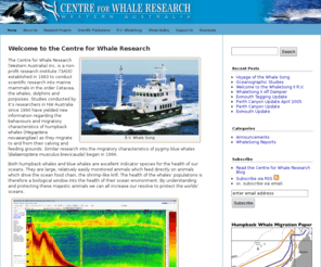 cwr.org.au: Centre for Whale Research - WhaleSong II - Curt & Micheline Jenner
CWR operates the R/V Whalesong II, conducting scientific research into whales, dolphins and porpoises. CWR research led to the discovery of calving grounds for Humpback whales.