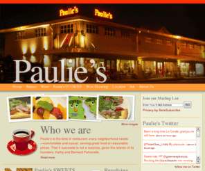 pauliesrestaurant.com: Paulie's
Fresh, cafe-style food served in a friendly, relaxing atmosphere.