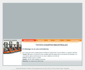 toyota-industries.com.ar: Autoelevadores-Transpaletas-Reach-Montacargas-Apilador-Zorras
Desde nuestro inicio nos dedicamos a la comercialización de Equipos Industriales, mediante la venta, alquiler y servicios de posventa de Autoelevadores Diesel, Nafta o Eléctricos y Tractores de aarrastre. Accesorios originales.