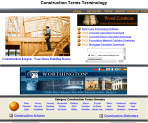 constructionjargon.com: Construction Terms Terminology
Source for Construction Terms. Hundreds of Construction Terms complete with definitions and pictures. Construction Jargon increases confidence in the communication of Construction Terms