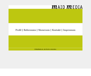 maidmedia.net: maidmedia.de
Maidmedia  Ihre Medienproduktion für bewegte Kommunikation