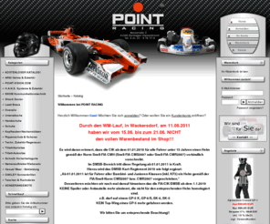 point-racing.com: Willkommen bei POINT RACING - www.point-racing.de
 Bei POINT RACING finden Sie: ALPINESTARS, ARAI Helme, SPARCO Rennbekleidung,        TILLETT Sitze, OAKLEY Brillen, OGIO Taschen, Technisches Zubehör für den Kart- und Motorsport und vieles mehr...